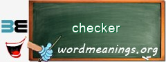 WordMeaning blackboard for checker